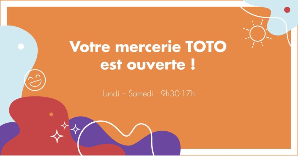 otre mercerie Toto est ouverte !